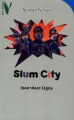 Couverture La Trilogie des Zapmen / Les Guerriers du réel, tome 1 : Slum City / Un Piège mortel Editions Hachette (Vertige - Science-Fiction) 1996