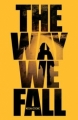 Couverture The Way We Fall Editions Hyperion Books 2012
