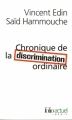 Couverture Chroniques de la discrimination ordinaire Editions Folio  (Actuel) 2012