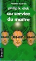 Couverture Au service du maître Editions Denoël (Présence du futur) 1989
