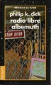 Couverture La trilogie divine, tome 0 : Radio libre albemuth Editions Denoël (Présence du futur) 1994