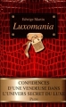 Couverture Luxomania : Confidences d'une vendeuse dans l'univers secret du luxe Editions Plon 2012