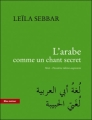 Couverture L'arabe comme un chant secret Editions Bleu autour 2007