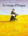 Couverture Le voyage d'Oregon Editions L'École des loisirs (Pastel) 2006