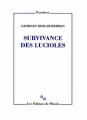 Couverture Survivance des lucioles Editions de Minuit (Paradoxe) 2009