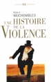 Couverture Une histoire de la violence Editions Seuil 2008