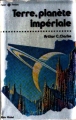 Couverture Terre, planète impériale Editions Albin Michel (Super + fiction) 1977