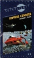 Couverture La trilogie de l'espace, tome 3 : Lumière cendrée Editions Les Presses de la Cité (Superlights) 1985