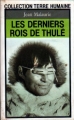 Couverture Les derniers rois de Thulé Editions Plon (Terre humaine) 1982