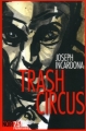 Couverture Trash circus Editions Parigramme (Noir 7.5) 2012