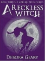 Couverture A Modern Witch, book 3: A Reckless Witch Editions Fireweed Publishing 2011