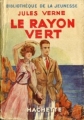 Couverture Le rayon vert Editions Hachette (Bibliothèque Verte) 1945