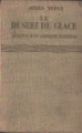 Couverture Aventures du capitaine Hatteras, tome 2 : Le désert de glace Editions Hachette (Bibliothèque Verte) 1931