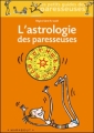 Couverture L'astrologie des paresseuses Editions Marabout (Les petits guides des paresseuses) 2005
