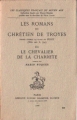 Couverture Lancelot, le chevalier de la charrette / Lancelot ou le chevalier de la charrette Editions Honoré Champion (Les classiques français du Moyen-Âge) 1968