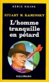 Couverture L'Homme tranquille en pétard Editions Gallimard  (Série noire) 1987