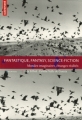 Couverture Fantastique, Fantasy, Science-fiction : Mondes imaginaires, étranges réalités Editions Autrement (Mutations) 2005
