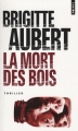 Couverture La mort des bois Editions Points (Thriller) 2008