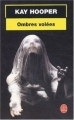 Couverture Ombres volées Editions Le Livre de Poche 2003