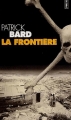 Couverture La Frontière Editions Points (Thriller) 2004