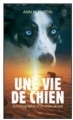 Couverture Une vie de chien, autobiographie d'un chien errant Editions France Loisirs 2007