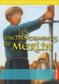 Couverture Les Chevaliers de la Table Ronde, tome 1 : Les Enchantements de Merlin Editions Casterman (Poche) 1980