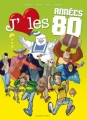 Couverture J'aime les années 80, tome 2 : Who's bad ? Editions Drugstore 2010