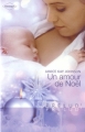 Couverture Un amour de Noël Editions Harlequin (Prélud') 2011