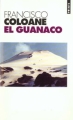 Couverture El guanaco Editions Points 1997