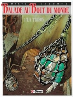Couverture Balade au bout du monde, cycle 1, tome 01 : La prison