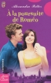 Couverture À la poursuite de Roméo Editions J'ai Lu (Amour & destin - Comédie) 2003
