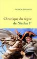 Couverture Chronique du règne de Nicolas 1er Editions Grasset 2008
