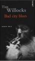 Couverture Bad City Blues Editions Points (Roman noir) 2007