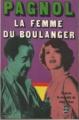 Couverture La femme du boulanger Editions Le Livre de Poche 1973