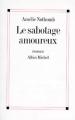 Couverture Le sabotage amoureux Editions Albin Michel 1993