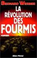 Couverture La trilogie des fourmis, tome 3 : La révolution des fourmis Editions Albin Michel 1996