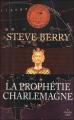Couverture Cotton Malone, tome 04 : La prophétie Charlemagne Editions Le Cherche midi 2010