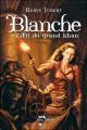 Couverture Blanche et L'Oeil du grand Khan / Blanche et la bague maudite Editions Albin Michel (Jeunesse - Wiz) 2006