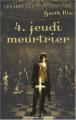 Couverture Les Sept Clefs du pouvoir, tome 4 : Jeudi meurtrier Editions Gallimard  (Jeunesse) 2008