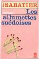Couverture Les Allumettes suédoises Editions Le Livre de Poche 1994