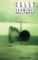 Couverture Terminus Hollywood Editions Rivages (Noir) 2005