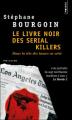 Couverture Le livre noir des serial killers Editions Points (Policier) 2010