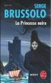 Couverture La Princesse noire Editions Le Livre de Poche (Policier) 2004