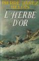 Couverture L'herbe d'or Editions France Loisirs 1983