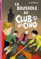 Couverture La boussole du club des cinq Editions Hachette (Les classiques de la rose) 2009