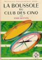 Couverture La boussole du club des cinq Editions Hachette (Nouvelle bibliothèque rose) 1963