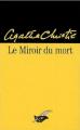 Couverture Le miroir du mort / Poirot résout trois énigmes Editions du Masque 2005