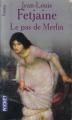 Couverture Le Pas de Merlin, tome 1 Editions Pocket (Fantasy) 2004