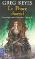 Couverture Les royaumes d'épines et d'os, tome 2 : Le Prince charnel Editions Pocket (Fantasy) 2007