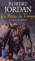 Couverture La Roue du Temps, tome 02 : L'Oeil du monde Editions Pocket (Fantasy) 2005